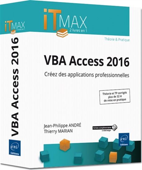 VBA Access 2016 : créez des applications professionnelles : cours et exercices corrigés Cof. 2vls - JEAN-PHILIPPE ANDRÉ - THIERRY MARIAN