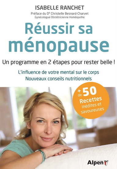Programme ménopause : mental, alimentation, physique + 50 recettes N. éd. - ISABELLE RANCHET
