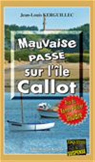 Mauvaise passe sur l&#39;île Callot - JEAN-LOUIS KERGUILLEC