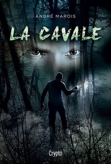 La Cavale - ANDRÉ MAROIS