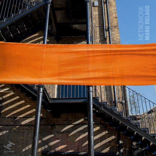 Metromonk - DELAGO MANU