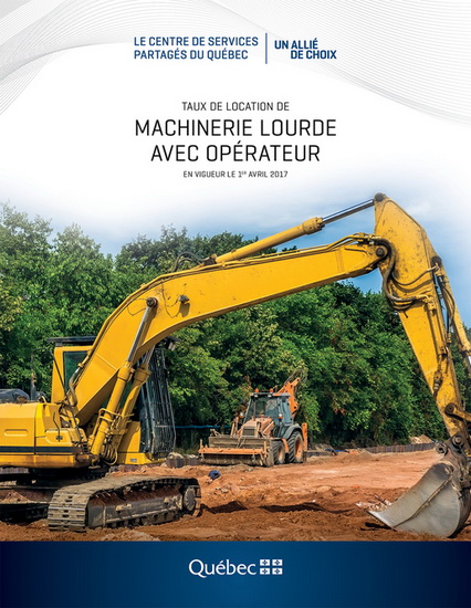 Taux de location de machinerie lourde avec opérateur : en vigueur au 1er avril 2017 - COLLECTIF