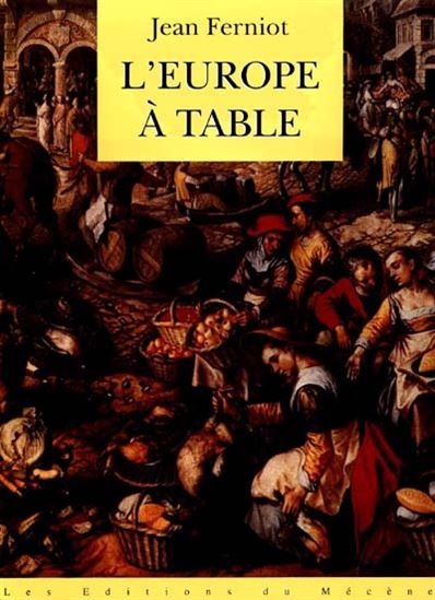 L&#39;Europe à table - JEAN FERNIOT