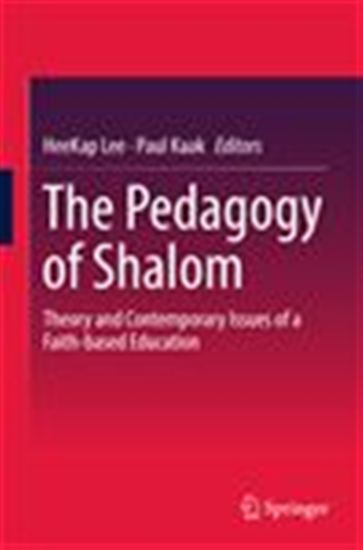 The Pedagogy of Shalom - PAUL KAAK - HEEKAP LEE