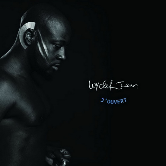 J’Ouvert - JEAN WYCLEF