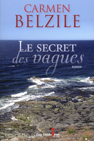 Le Secret des vagues - CARMEN BELZILE
