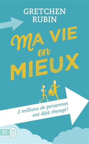 Ma vie en mieux - GRETCHEN RUBIN