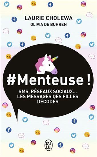 #Menteuse ! : sms, réseaux sociaux... : les messages des filles décodés - LAURIE CHOLEWA - OLIVIA DE BUHREN