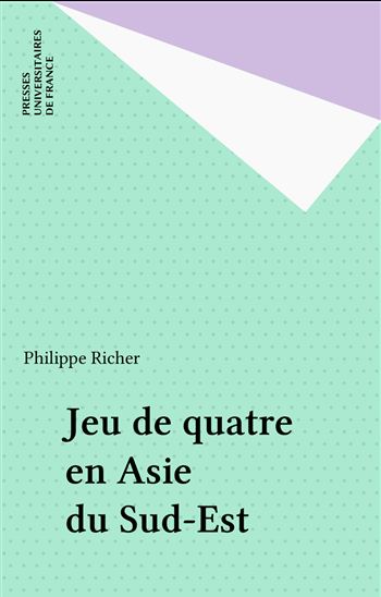 Jeu de quatre en Asie du Sud-Est - PHILIPPE RICHER