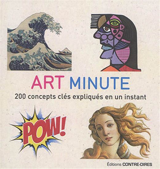 Art minute : 200 concepts clés expliqués en un instant - SUSIE HODGE