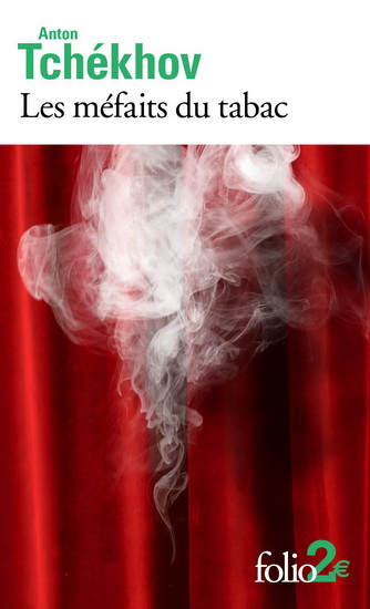 Les Méfaits du tabac : et autres pièces en un acte - ANTON PAVLOVITCH TCHEKHOV