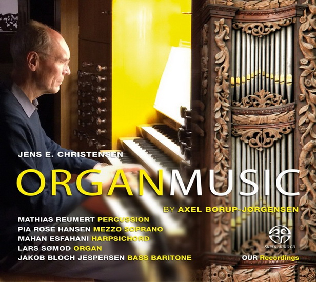 Organ Music by Axel Borup-Jørgensen (SACD) - BORUP-JORGENSEN