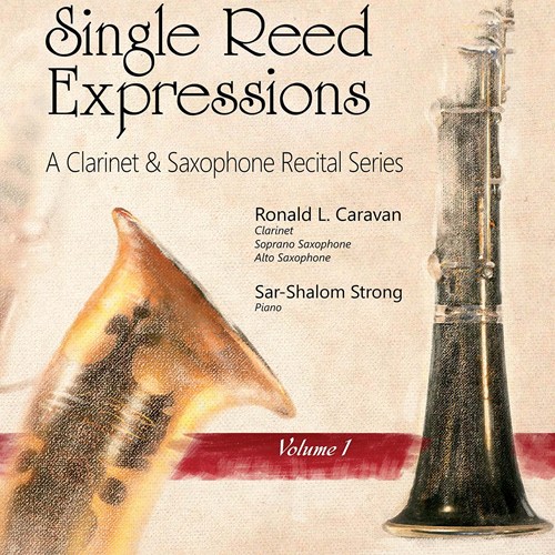 Single Reed Expressions: A Clarinet & Saxophone Recital Series Vol.1 - COMPILATION