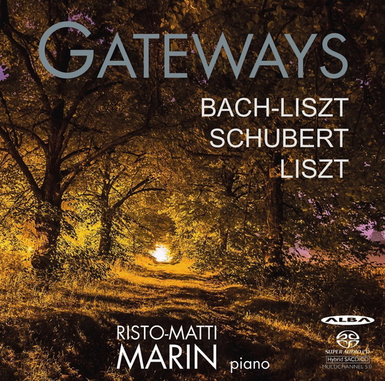Gateways (SACD) - BACH - SCHUBERT - LISZT