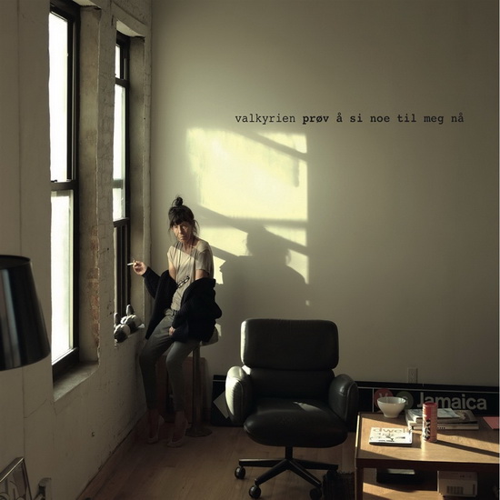 Prov a si noe til meg na - VALKYRIEN