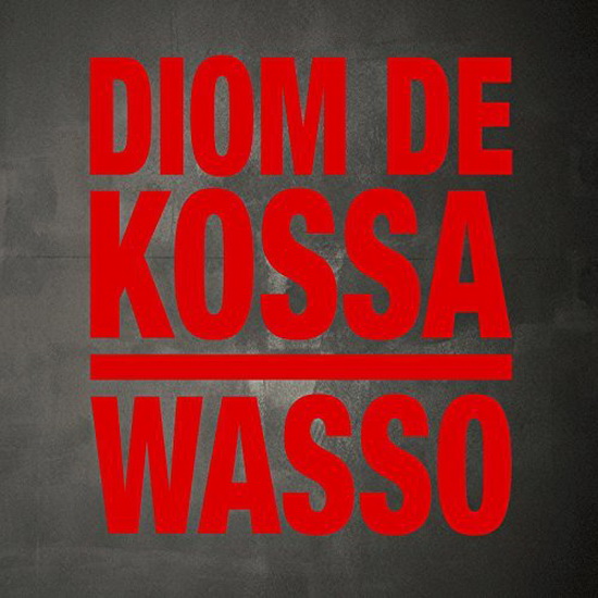 Wasso - DE KOSSA DIOM
