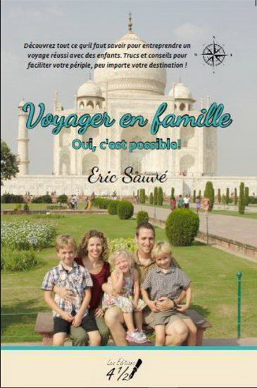 Voyager en famille, oui, c&#39;est possible ! - ERIC SAUVÉ