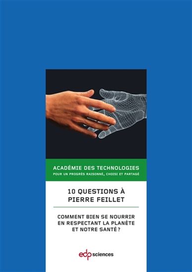 10 questions à Pierre Feillet : comment bien se nourrir en respectant la planète et notre santé ? - PIERRE FEILLET