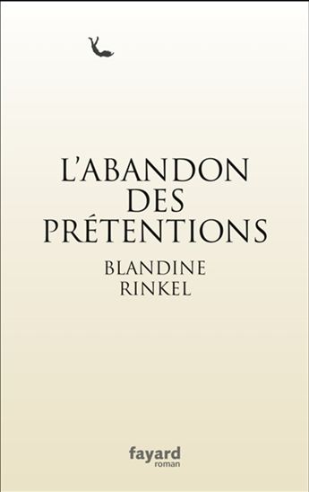 L&#39;Abandon des prétentions - BLANDINE RINKEL