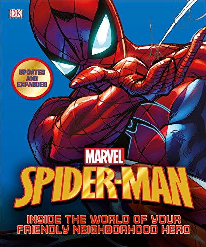 Spider-Man: Inside the World of Your Friendly Neighborhood Hero, Updated Edition - DK PUBLISHING