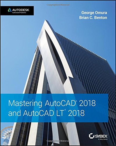 Mastering AutoCAD and AutoCAD LT - GEORGE OMURA