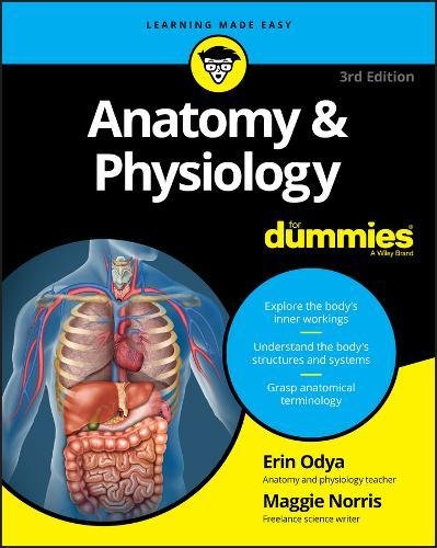 Anatomy and Physiology For Dummies - MAGGIE A. NORRIS