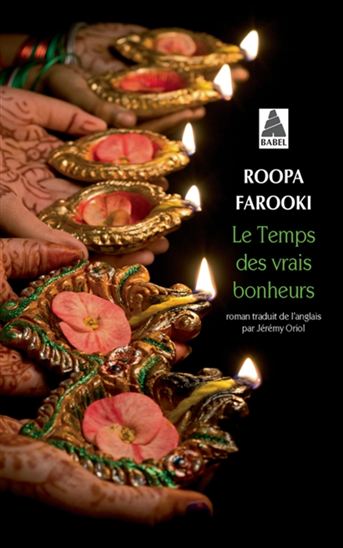 Le Temps des vrais bonheurs - ROOPA FAROOKI