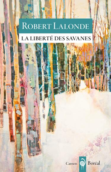La Liberté des savanes - ROBERT LALONDE