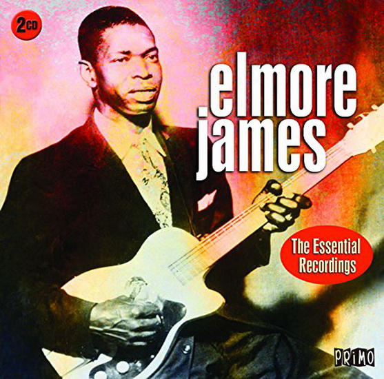 Elmore James: Essential Recordings (2CD) - JAMES ELMORE