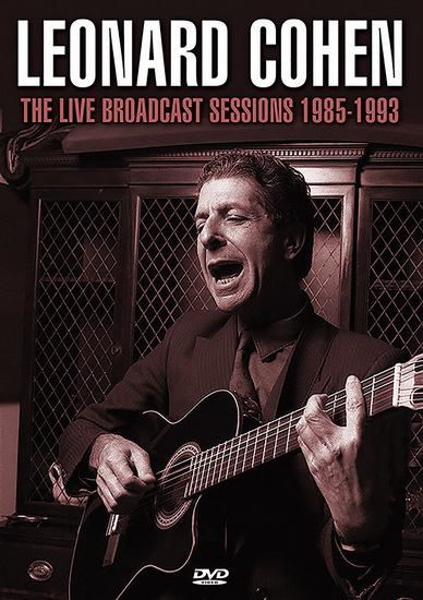 Leonard Cohen: Live Broadcast Sessions 1985-1993 - COHEN  LEONARD