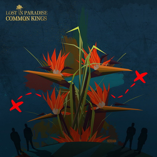 Lost In Paradise - COMMON KINGS