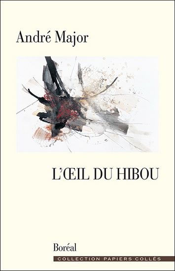 L'Oeil du hibou - ANDRÉ MAJOR