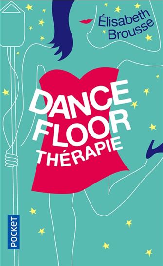 Dancefloor thérapie - ELISABETH BROUSSE