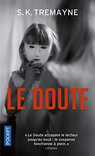 Le Doute - S K TREMAYNE