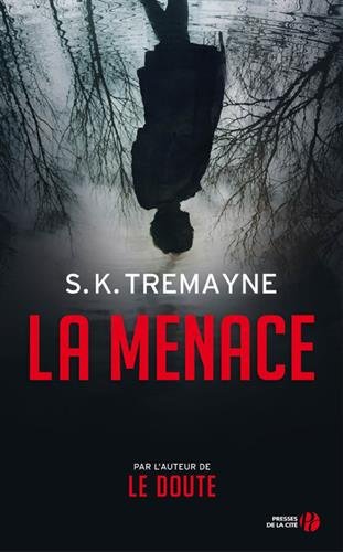 La Menace - S K TREMAYNE