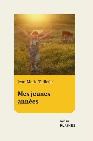 Mes jeunes années - JEAN-MARIE TAILLEFER