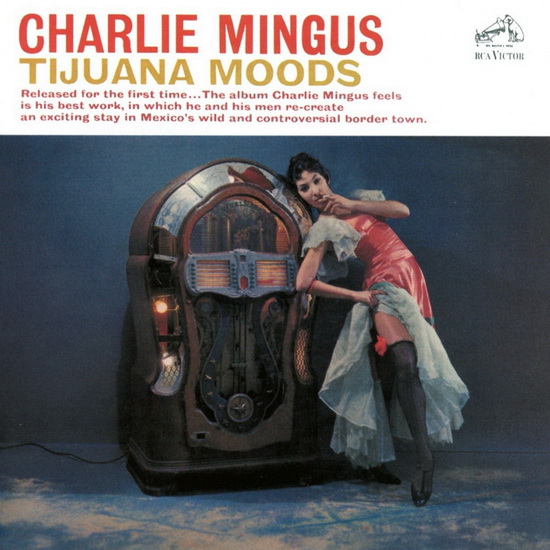 Tijuana Moods - MINGUS CHARLES
