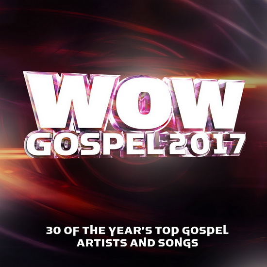 Wow Gospel 2017 - COMPILATION GOSPEL