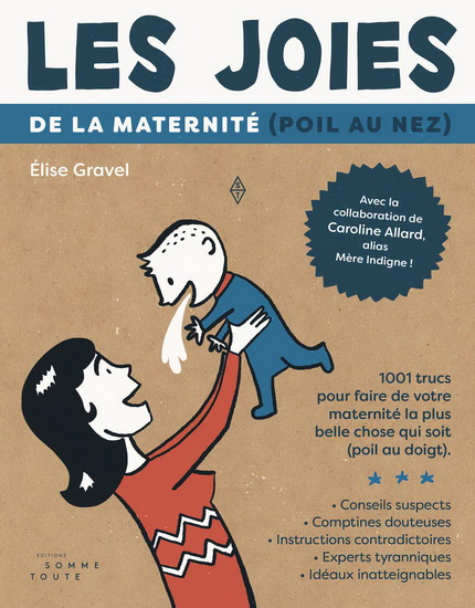 Les Joies de la maternité N. éd. - ÉLISE GRAVEL