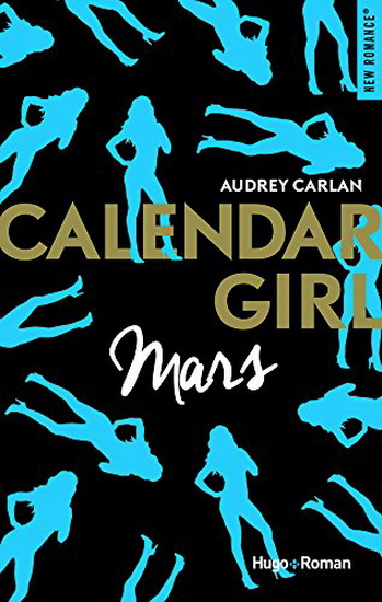 Calendar girl : mars - AUDREY CARLAN