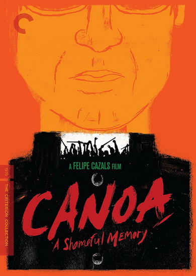 Canoa: A Shameful Memory - CAZALS FELIPE