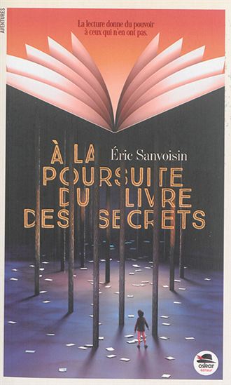 À la poursuite du livre des secrets - ÉRIC SANVOISIN