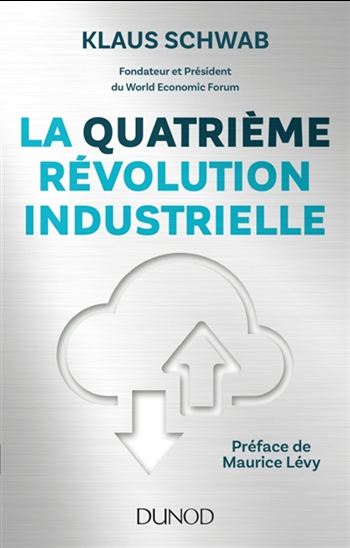 La Quatrième révolution industrielle - KLAUS SCHWAB