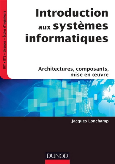 Introduction aux systèmes informatiques - JACQUES LONCHAMP