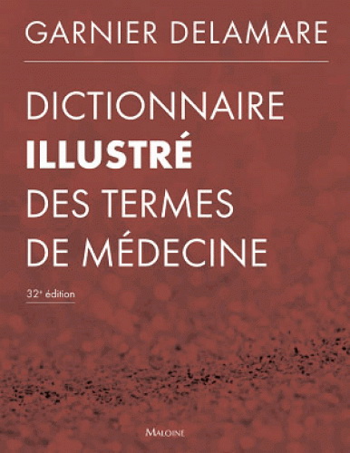 Dictionnaire illustré des termes de médecine 32e éd. - COLLECTIF