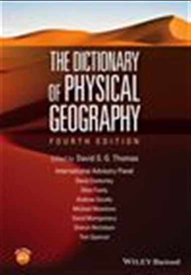 The Dictionary of Physical Geography - DAVID S. G. THOMAS