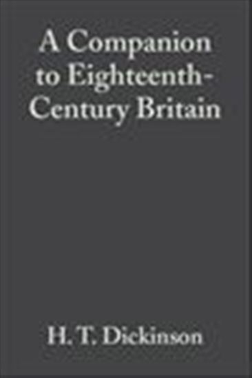 A Companion to Eighteenth-Century Britain - H. T. DICKINSON