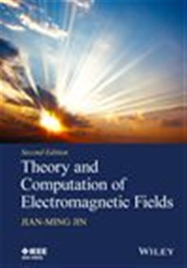 Theory and Computation of Electromagnetic Fields - JIAN-MING JIN