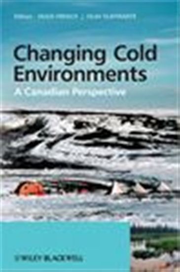 Changing Cold Environments - HUGH M. FRENCH - OLAV SLAYMAKER
