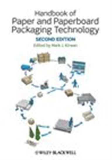 Handbook of Paper and Paperboard Packaging Technology - MARK J. KIRWAN